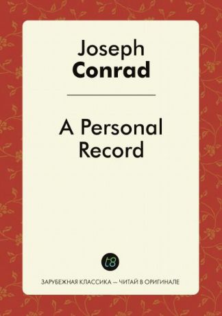 Joseph Conrad A Personal Record