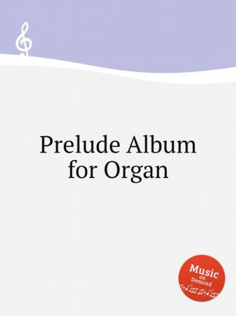 Jürgen Knuth Prelude Album for Organ