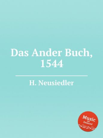 H. Neusiedler Das Ander Buch, 1544