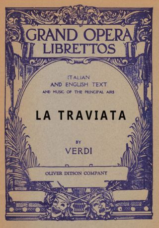 Francesco Maria Piave, T. T. Barker La Traviata. Libretto, Italian and English Text and Music of the Principal Airs
