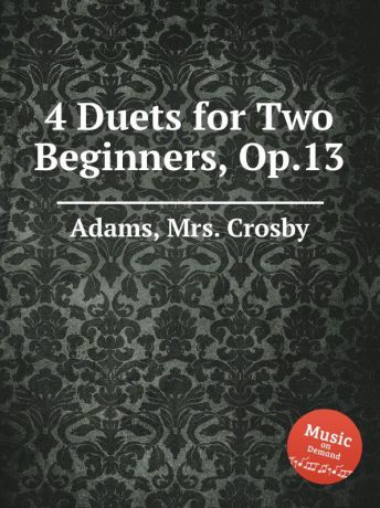 Mr. C. Adams 4 Duets for Two Beginners, Op.13