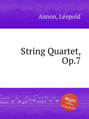L. Aimon String Quartet, Op.7