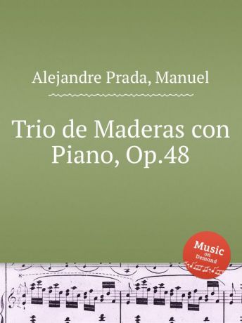 M. Alejandre Prada Trio de Maderas con Piano, Op.48