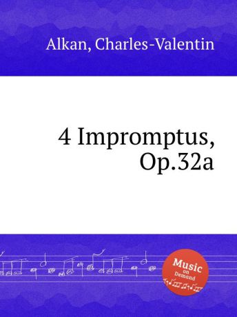 C.-V. Alkan 4 Impromptus, Op.32a