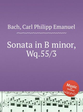 Cal P. E. Bach Sonata in B minor, Wq.55/3