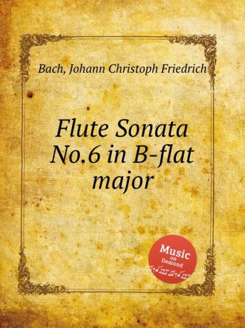 J.C.F. Bach Flute Sonata No.6 in B-flat major