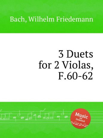 W.F. Bach 3 Duets for 2 Violas, F.60-62