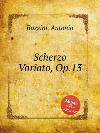 A. Bazzini Scherzo Variato, Op.13