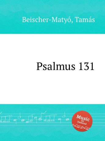 T. Beischer-Matyó Psalmus 131
