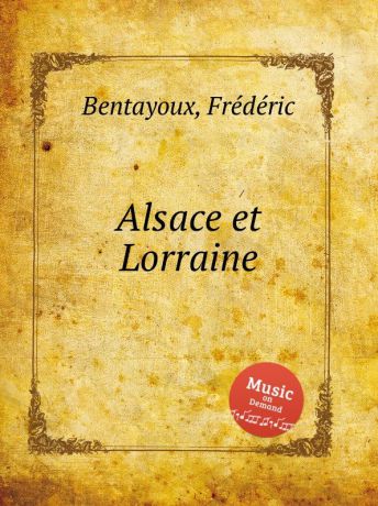 F. Bentayoux Alsace et Lorraine