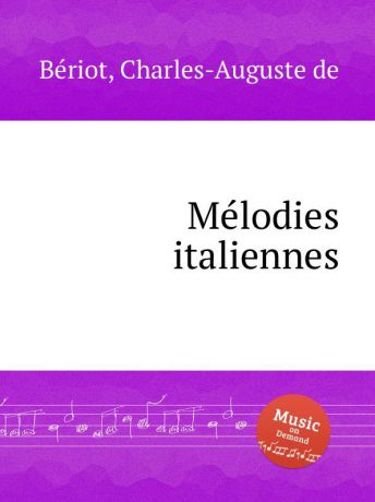 C.-A. de Bériot Melodies italiennes