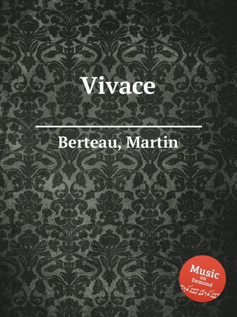M. Berteau Vivace