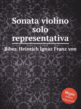 H.I. Fr. Von Biber Sonata violino solo representativa