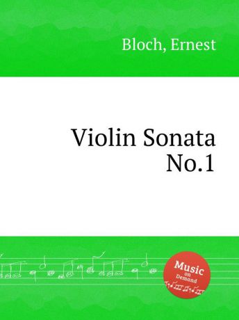 E. Bloch Violin Sonata No.1