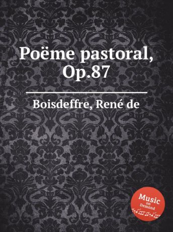 R. de Boisdeffre Poeme pastoral, Op.87