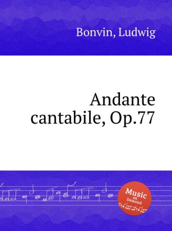 L. Bonvin Andante cantabile, Op.77