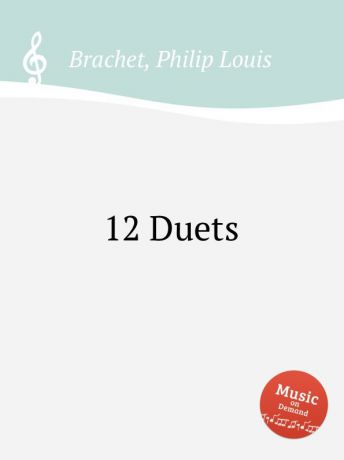 P. L. Brachet 12 Duets