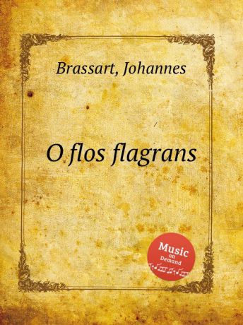 J. Brassart O flos flagrans