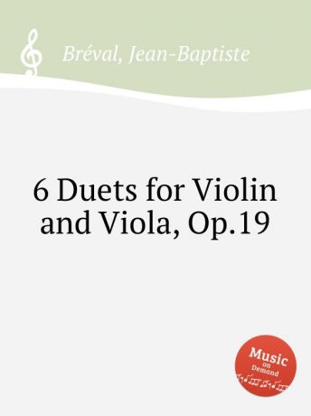 J. B. Bréval 6 Duets for Violin and Viola, Op.19