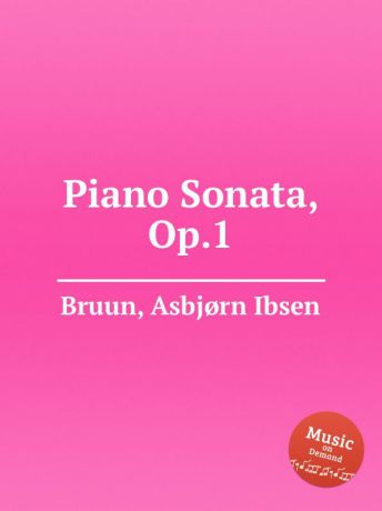 A. I. Bruun Piano Sonata, Op.1