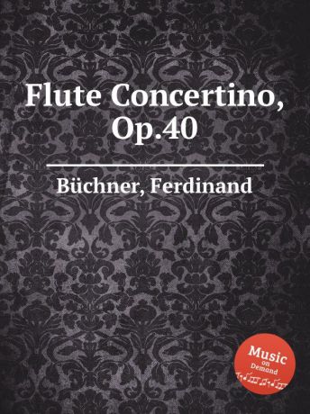 F. Büchner Flute Concertino, Op.40