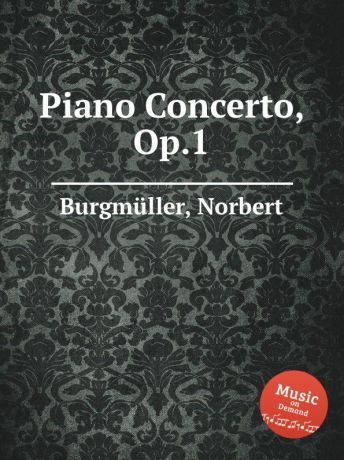 N. Burgmüller Piano Concerto, Op.1