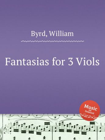 W. Byrd Fantasias for 3 Viols