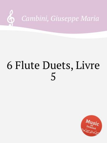 G. M. Cambini 6 Flute Duets, Livre 5