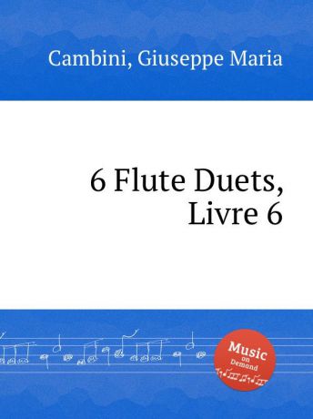G. M. Cambini 6 Flute Duets, Livre 6