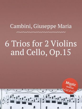 G. M. Cambini 6 Trios for 2 Violins and Cello, Op.15