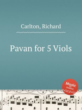 R. Carlton Pavan for 5 Viols