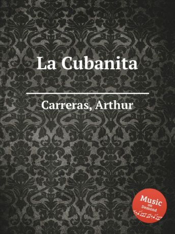 A. Carreras La Cubanita