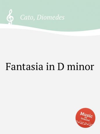 D. Cato Fantasia in D minor