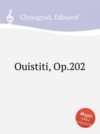 E. Chavagnat Ouistiti, Op.202