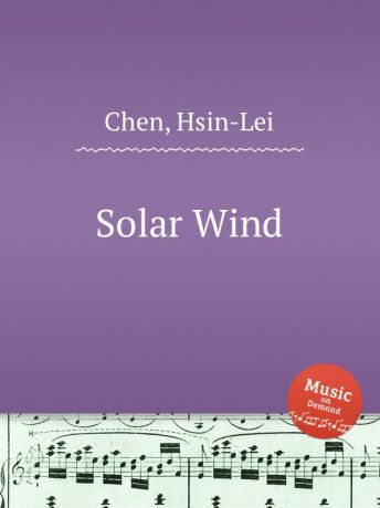 H. L. Chen Solar Wind
