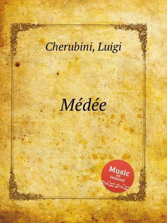 L. Cherubini Medee