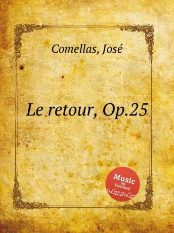 J. Comellas Le retour, Op.25