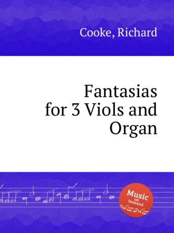R. Cooke Fantasias for 3 Viols and Organ