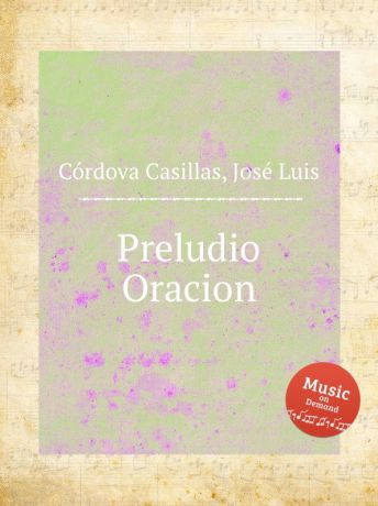 J.L. Cordova Casillas Preludio Oracion