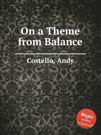 A. Costello On a Theme from Balance
