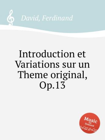 D. Ferdinand Introduction et Variations sur un Theme original, Op.13