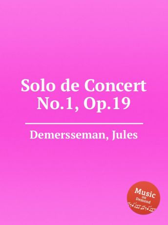 J. Demersseman Solo de Concert No.1, Op.19