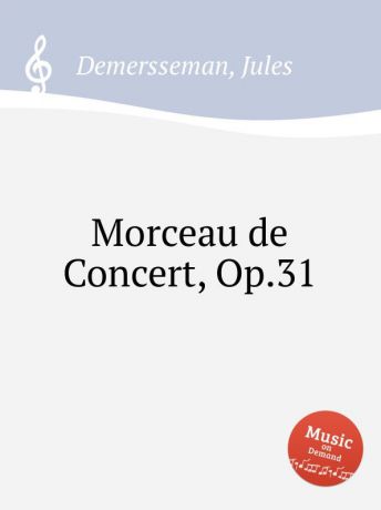 J. Demersseman Morceau de Concert, Op.31