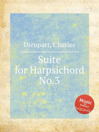 Ch. Dieupart Suite for Harpsichord No.3