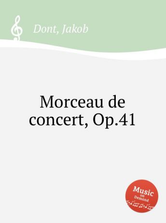 J. Dont Morceau de concert, Op.41