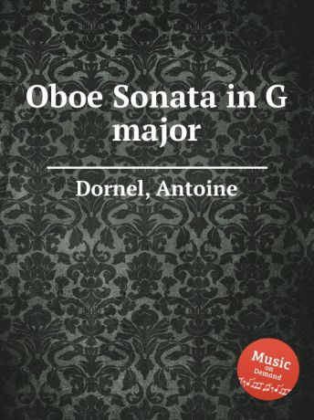 A. Dornel Oboe Sonata in G major