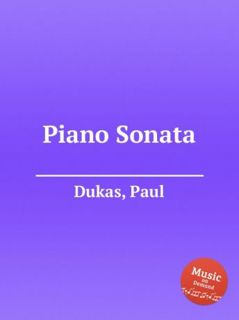 P. Dukas Piano Sonata