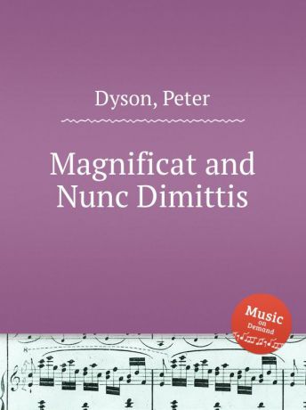 P. Dyson Magnificat and Nunc Dimittis