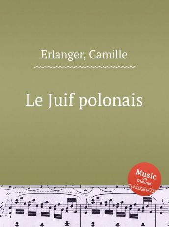 C. Erlanger Le Juif polonais