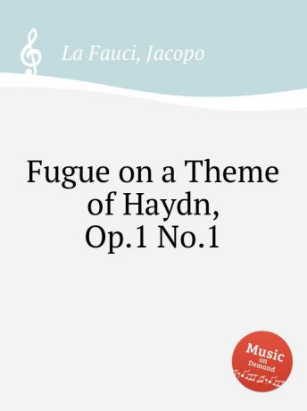 J. la Fauci Fugue on a Theme of Haydn, Op.1 No.1
